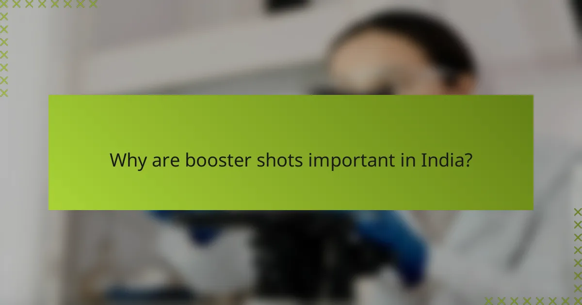 Why are booster shots important in India?